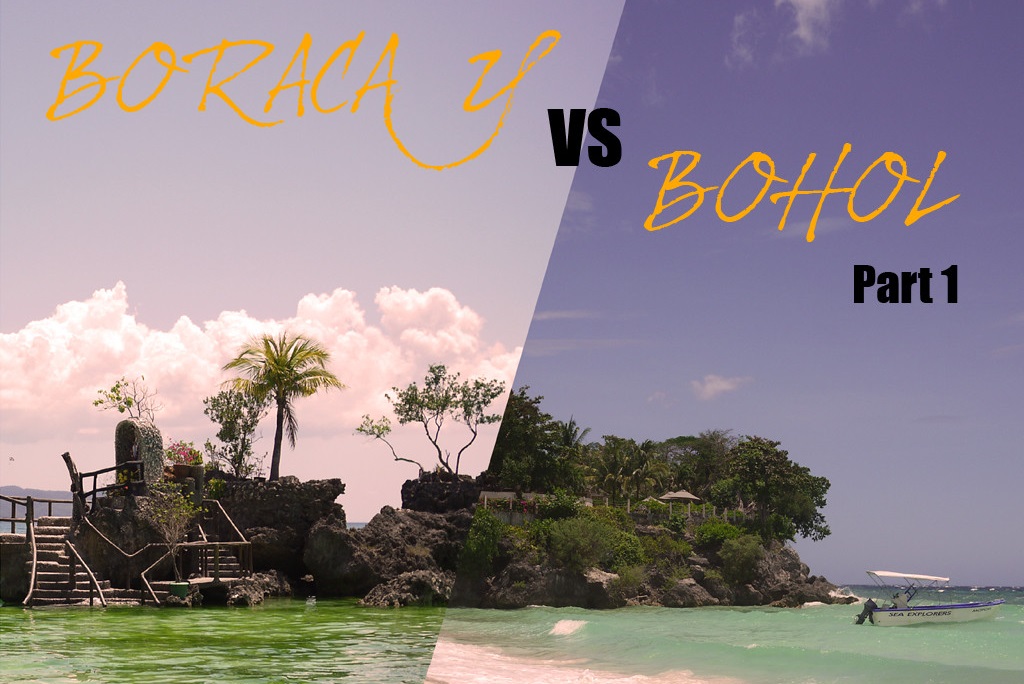 Boracay Vs Bohol: Battle of the Philippine Islands (Part 1)